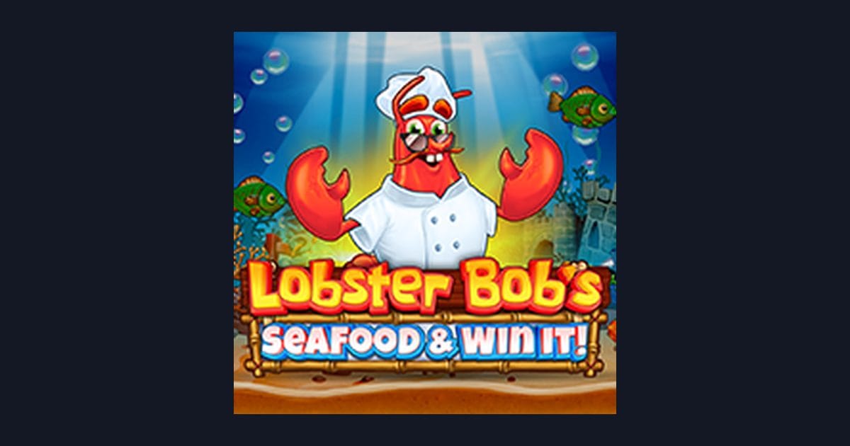 Raih Bonus New Member dengan Slot Lobster Bobs Sea Food and Win It